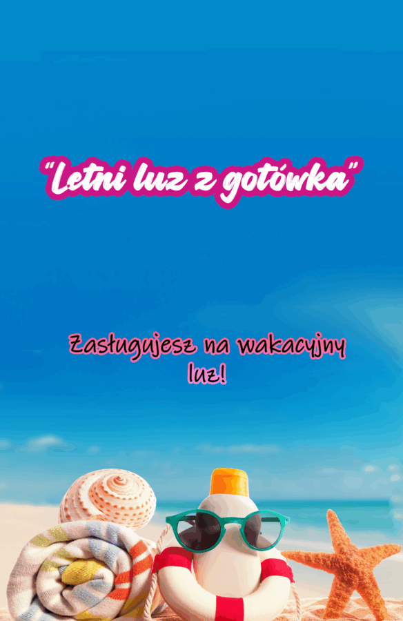 Wsad na stronę - Letni luz z gotówką Promocja kredytu gotówkowego pod nazwą Letni luz z gotówką. Zasługujesz na wakacyjny luz.